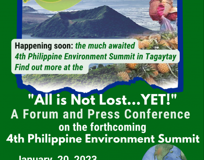 "All is not Lost...YET!" A Forum and Press Conference on the forthcoming 4th Philippine Environment Summit
